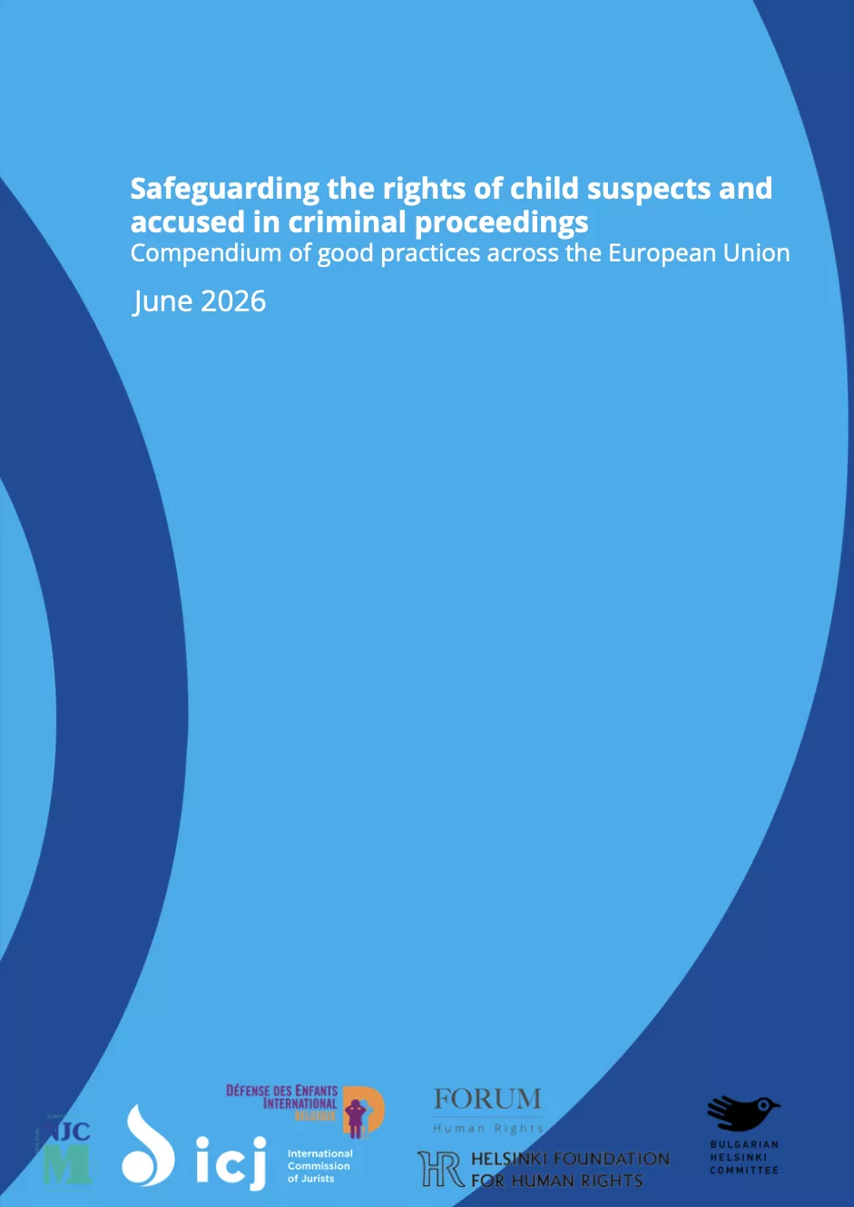 Safeguarding the Rights of Child Suspects and Accused in Criminal Proceedings: Compendium of Good Practices across the European Union